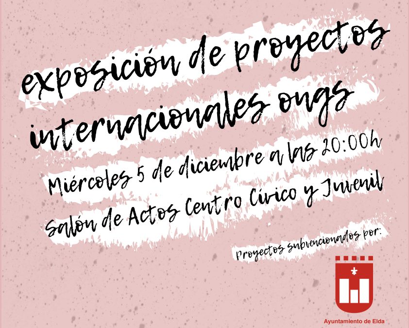 El Ayuntamiento de Elda presenta la exposición de Proyectos Internacionales de ONGs