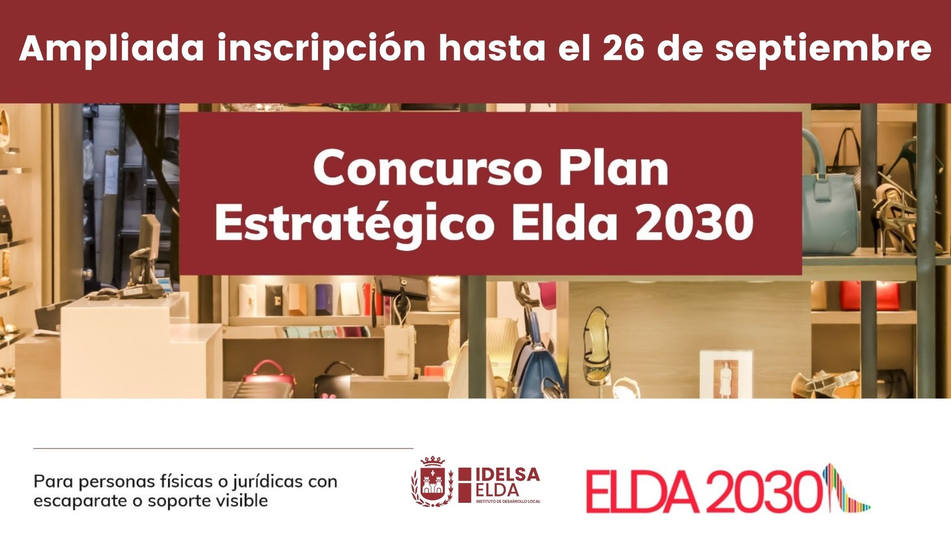 Idelsa amplía hasta el 26 de septiembre el plazo de inscripción para los comercios eldenses que deseen participar en el Concurso #Elda2030