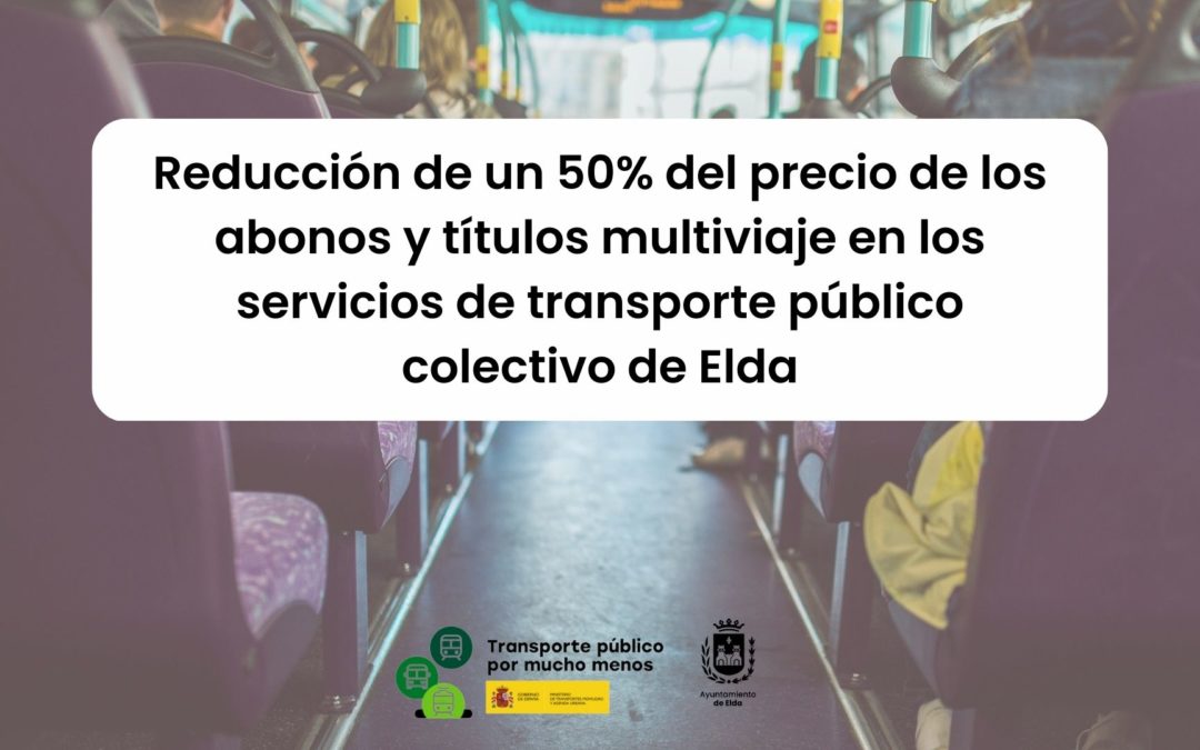 Los usuarios y usuarias del transporte público urbano de Elda se benefician desde mañana y hasta el 30 de junio de una bonificación del 50%