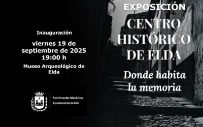 El Museo Arqueológico Municipal acoge la exposición ‘Centro histórico de Elda: Donde habita la memoria’